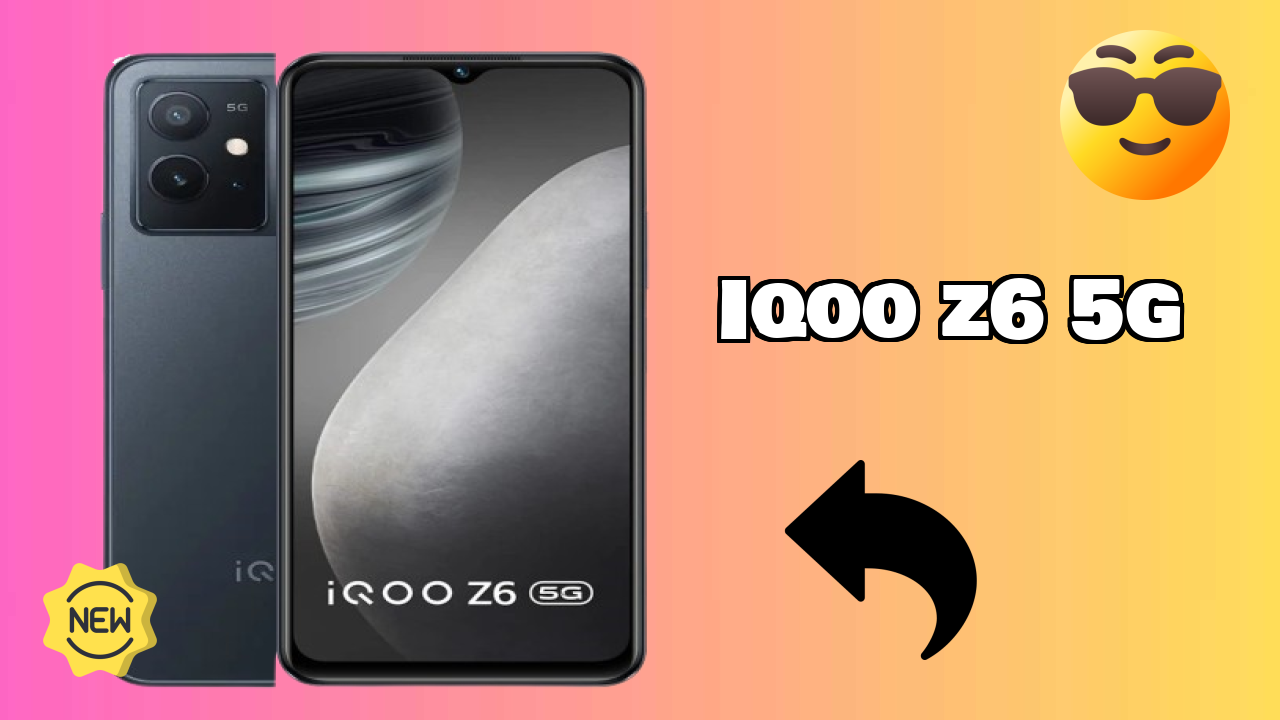 IQOO Z6 5G 2026: Complete Guide and Review 