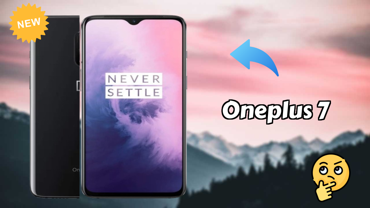 OnePlus OnePlus 7 - Top Features You Must Know