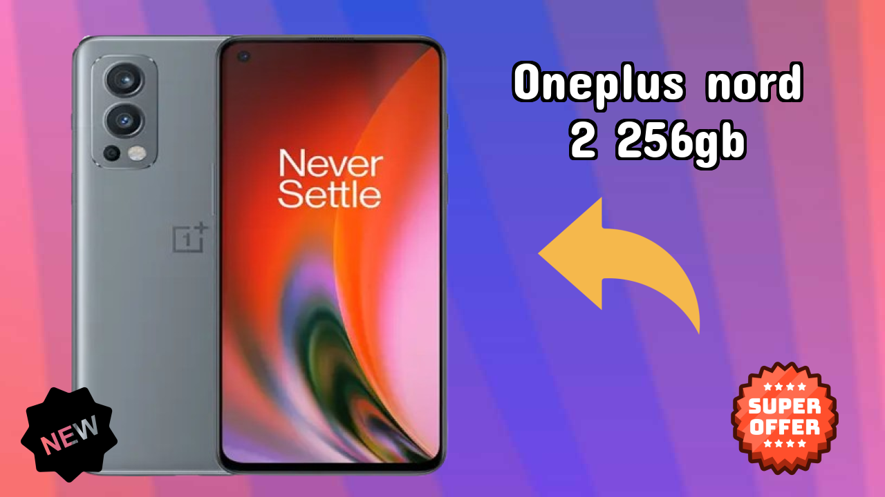 OnePlus Nord 2 256GB at ₹29,992 - Complete Buying Guide