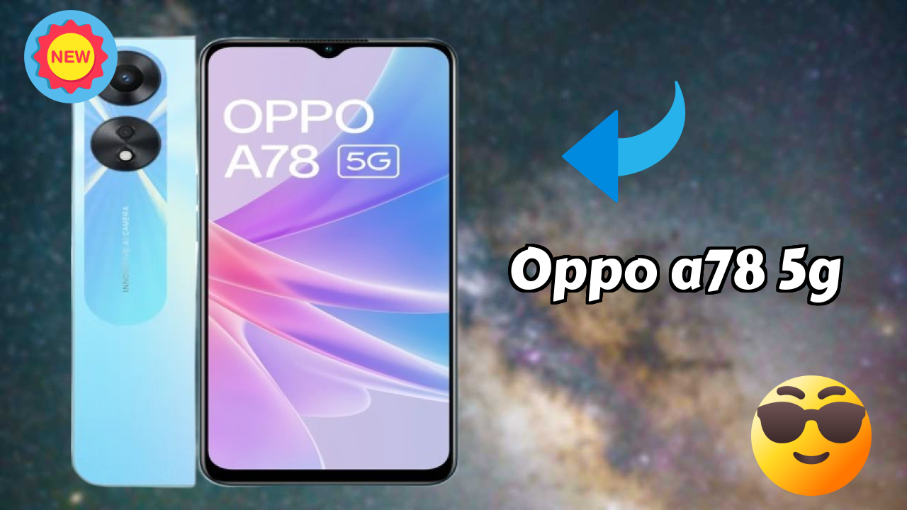 OPPO A78 5G 2026 Buyer Guide – Best Value Mobile?