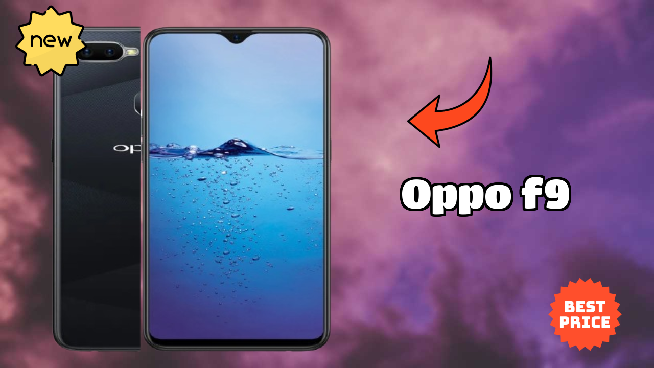 OPPO F9 at ₹11,990 - Complete Buying Guide