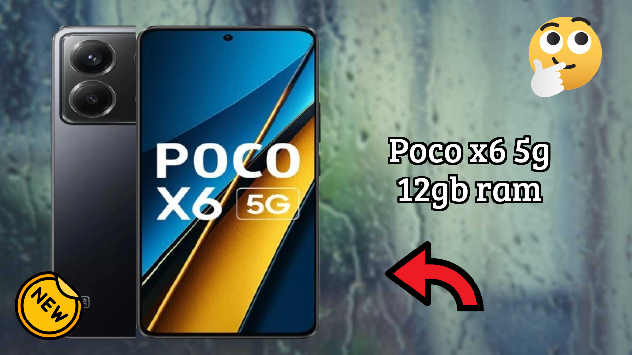 POCO X6 5G 12GB RAM 2026: Camera 64 MP + 8 MP + 2 MP Rear Camera And LongLife Bettry