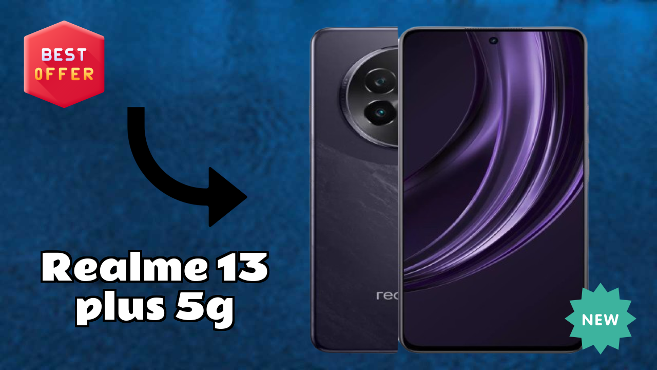 Realme 13 Plus 5G at ₹16,955 - Best Deal Available Now