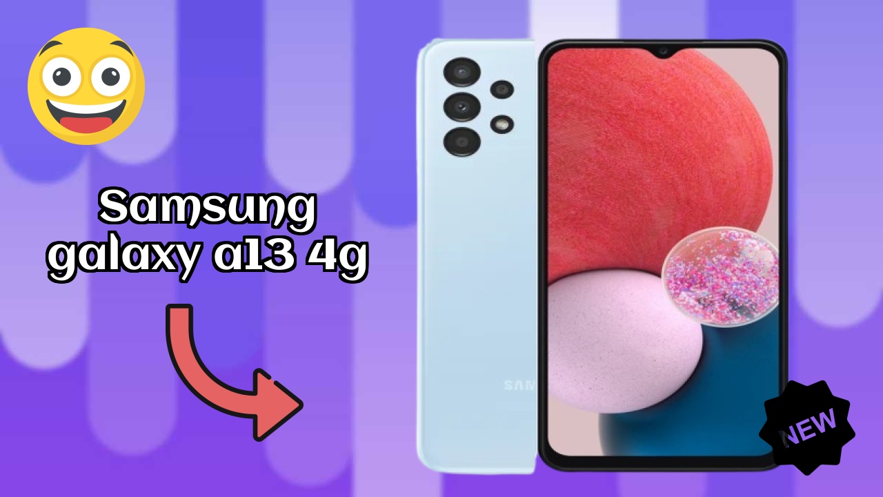 2026 Samsung Galaxy A13 4G: Best And High quolity Smart Phone 