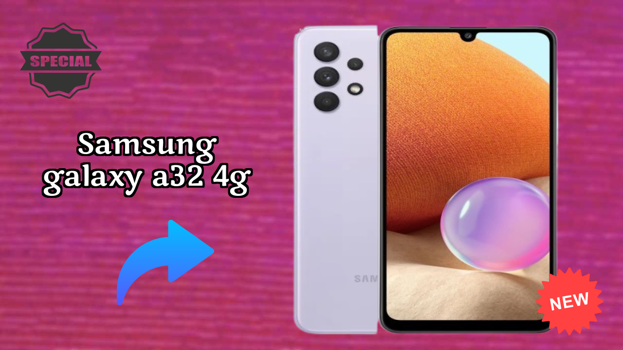 Samsung Fans: Samsung Galaxy A32 4G Now Available at Just ₹21,999