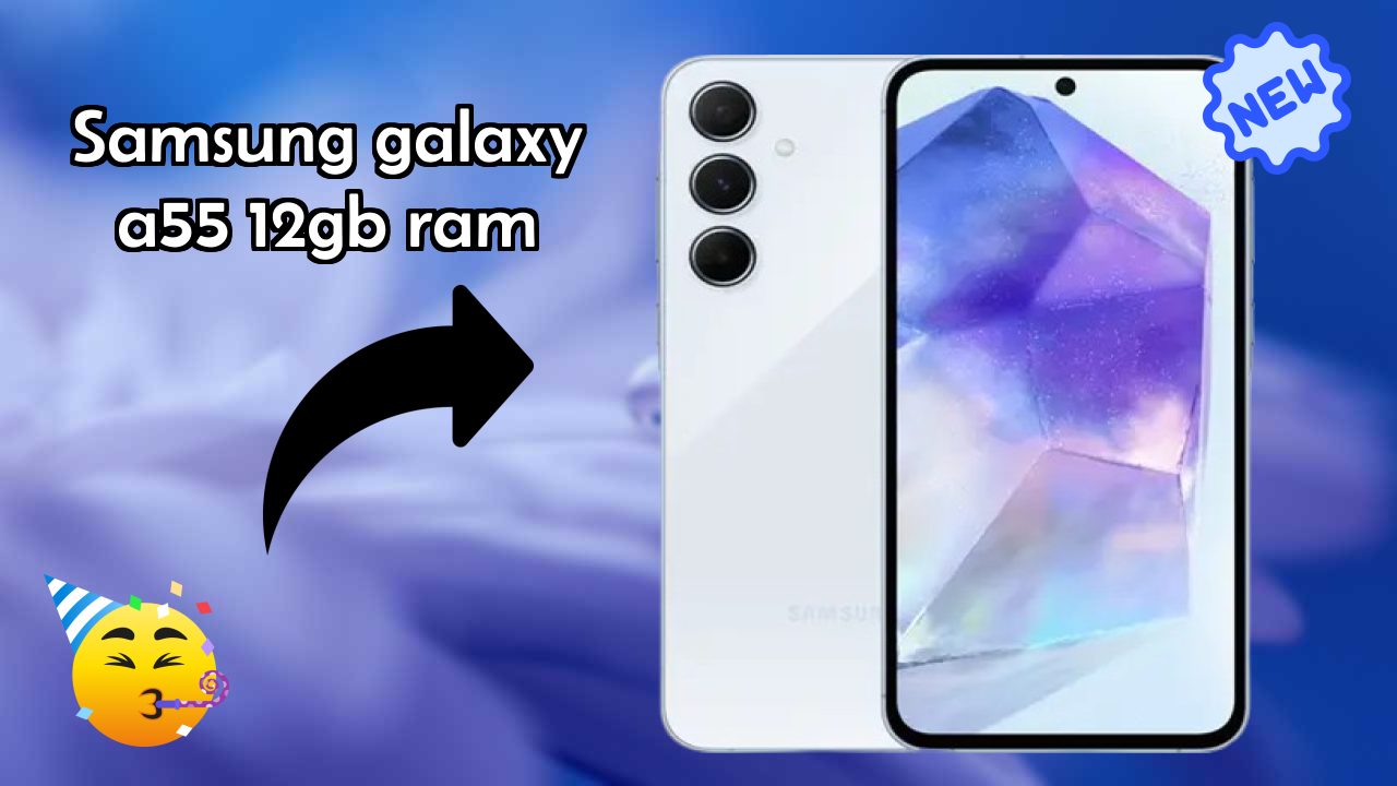 Samsung Galaxy A55 12GB RAM Performance: 12 GB RAM Multitasking Review