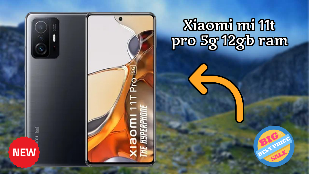 Xiaomi Mi 11T Pro 5G 12GB RAM 2026 Hands-on Analysis – Worth It?
