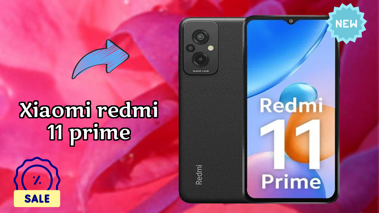Xiaomi Redmi 11 Prime 2026 Full Review – Strengths & Weaknesses
